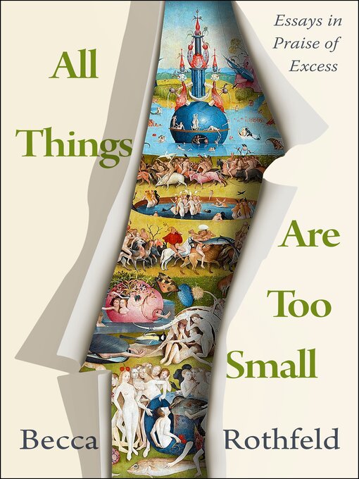 Title details for All Things Are Too Small by Becca Rothfeld - Wait list